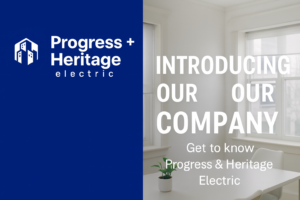 the interior of a home with the Progress and Heritage Electric logo