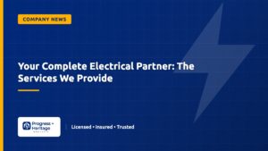Your Complete Electrical Partner: The Services We Provide