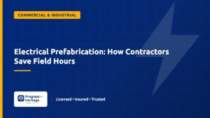 Electrical Prefabrication: How Contractors Save Field Hours