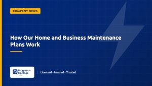 How Our Home and Business Maintenance Plans Work