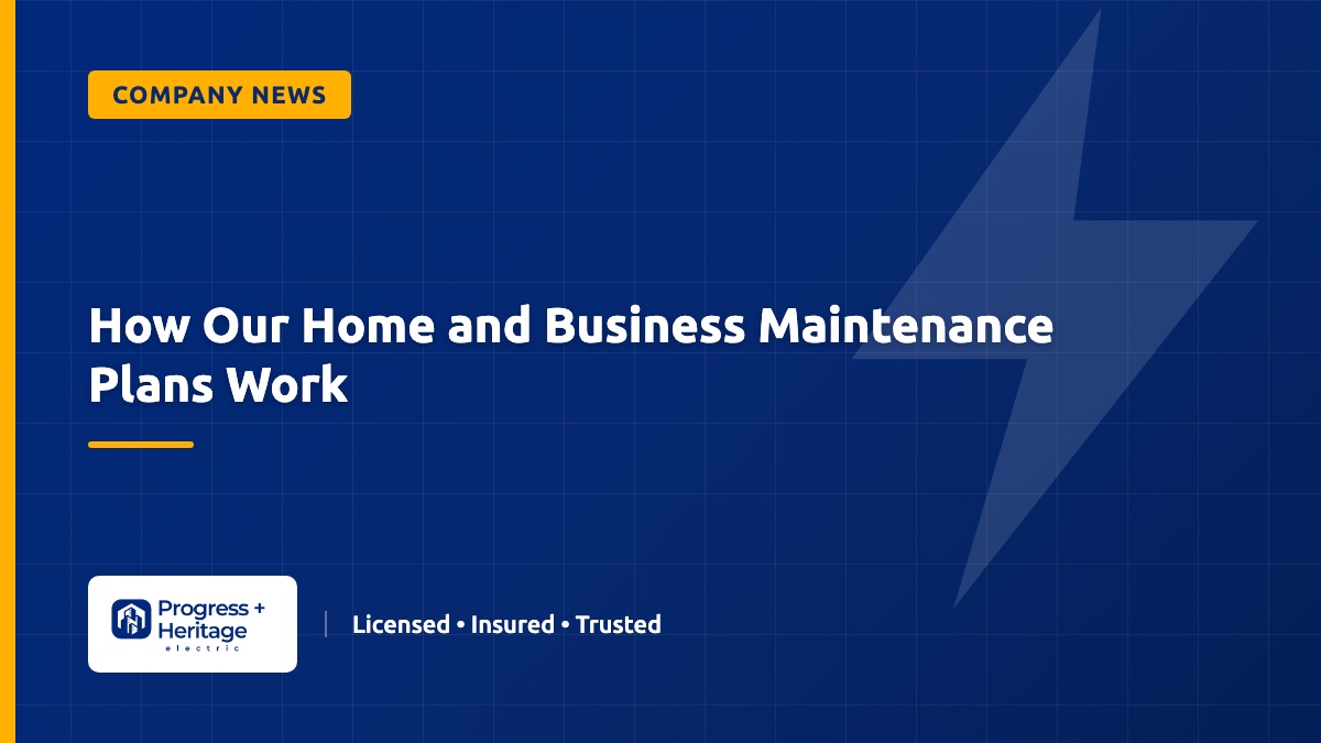 How Our Home and Business Maintenance Plans Work