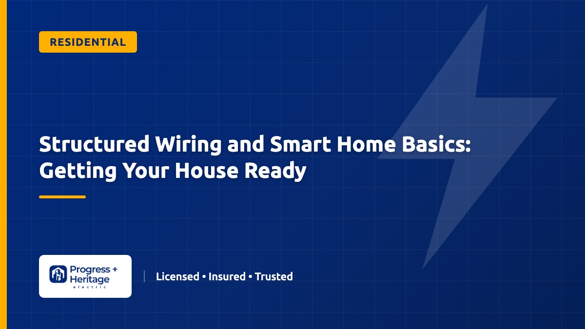 Structured Wiring and Smart Home Basics: Getting Your House Ready