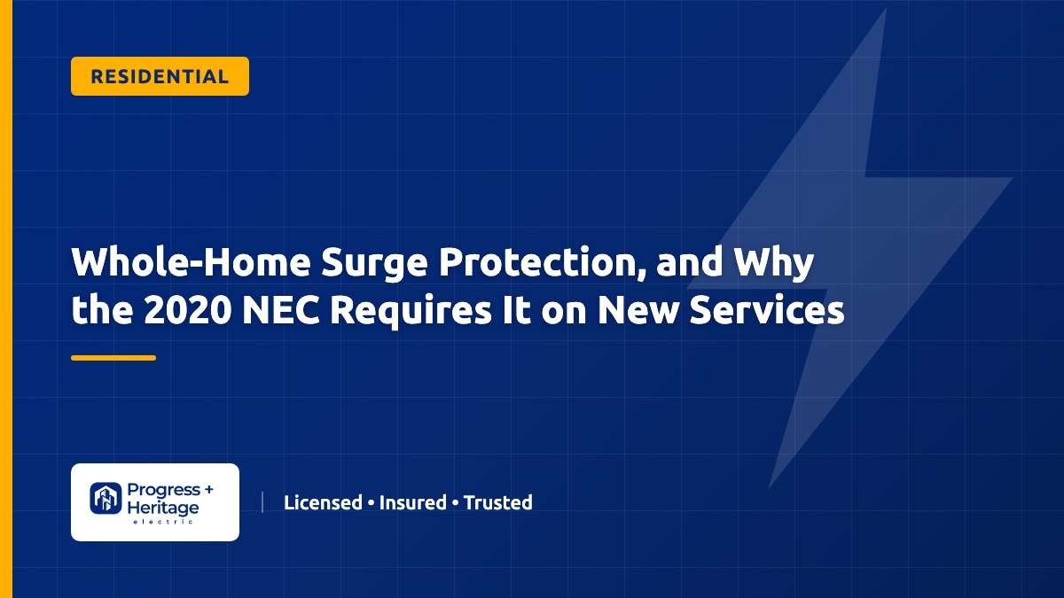 Whole-Home Surge Protection, and Why the 2020 NEC Requires It on New Services